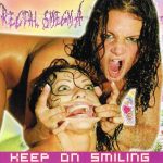 Rectal Smegma – Keep On Smiling-min